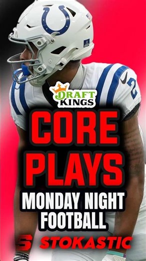 DraftKings NFL DFS Core Plays Monday Night Football, 12/22/25 | NFL DFS Picks Week 16