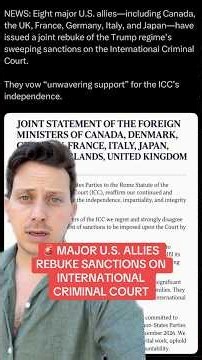 NEWS: US allies REBUKE US Over ICC Sanctions
