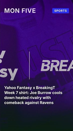 Yahoo Fantasy x BreakingT Week 7 shirt: Joe Burrow cools down heated rivalry with comeba #Shorts
