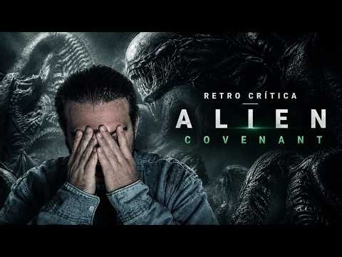 ALIEN: COVENANT de Ridley Scott | Retro Crítica