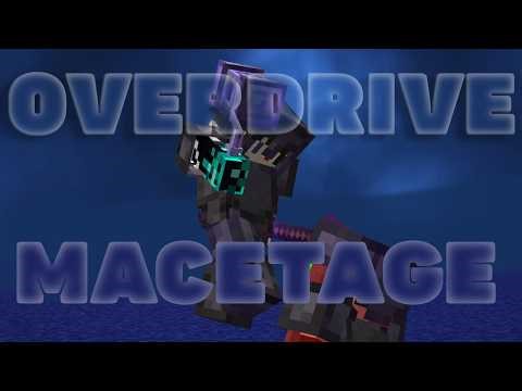 OVERDRIVE Macetage