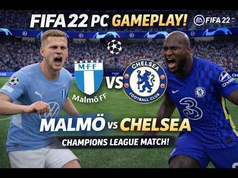 FF MALMO VS CHELSEA UCL FIFA 22 EP 1 FULL MATCH GAME PLAY PC