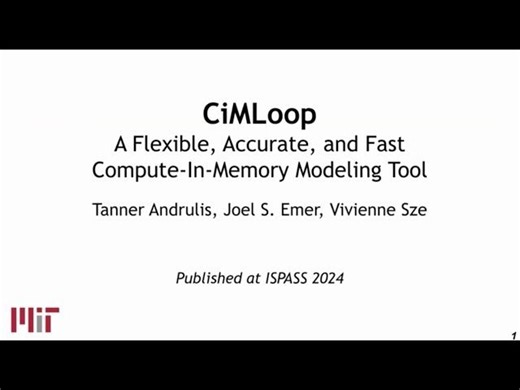 CiMLoop: A Flexible, Accurate, and Fast Compute-In-Memory Modeling Tool | MIT Professional Education