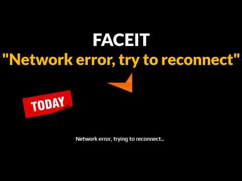 Faceit - Network Error Try Reconnect - Fix - Today - 2026