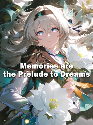 Memories are the Prelude to Dreams #honkaistarrail #hsr #hsrcreators #hoyoverse #firefly