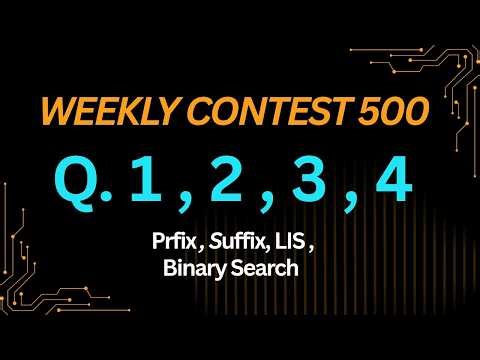 LeetCode Weekly Contest 500 Solutions | Q1, Q2, Q3, Q4 Explained | @DCodeThought