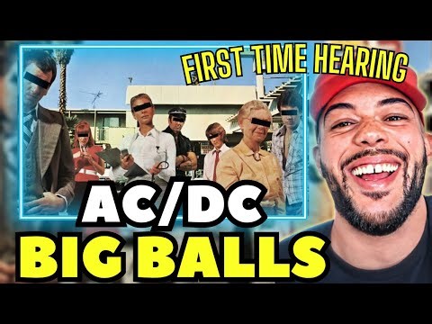 EVERYBODY HAS EM?| FIRST TIME HEARING AC/DC - Big Balls REACTION