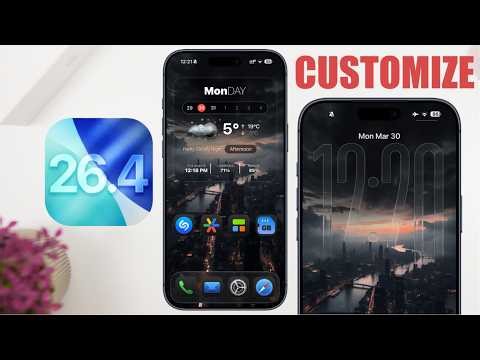 iOS 26.4 - CUSTOMIZE The New Lock Screen & Home Screen !