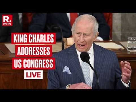 LIVE: Britain’s King Charles Addresses Joint Session Of US Congress | Trump | State Visit | UK