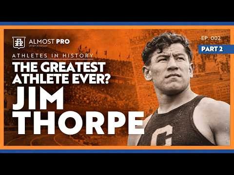 The Extraordinary Story Of Jim Thorpe | Part 2