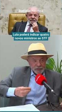 LULA PODERÁ INDICAR QUATRO NOVOS MINISTROS AO STF