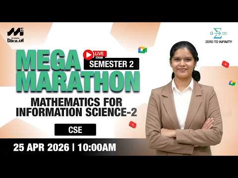 🔥MEGA Marathon | Mathematics for Information Science -2 (CSE) | SEM 2 | April 25 @ 10 AM | MSG