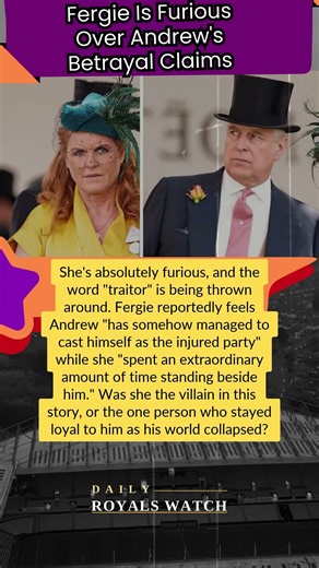 Fergie Furious Over Andrew's Betrayal Claim 😳🔥