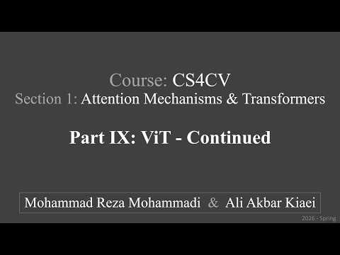 s01-p09: Implementing Vision Transformer (ViT) from Scratch in PyTorch | CS4CV