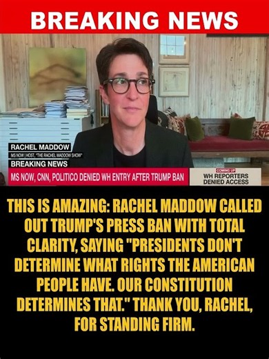 Rachel Maddow Addresses White House Media Restrictions on "State of Play "MSNBC's Rachel Maddow...