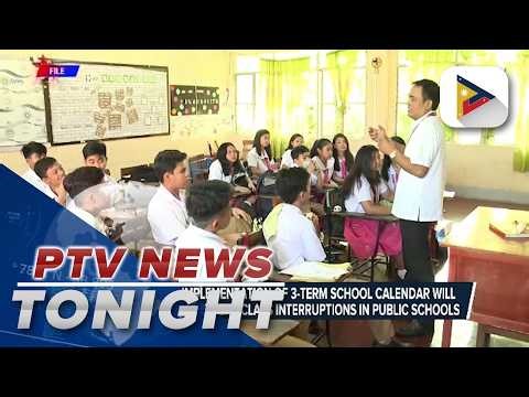 DepEd says implementation of 3-term school calendar will help reduce frequent class interruptions...