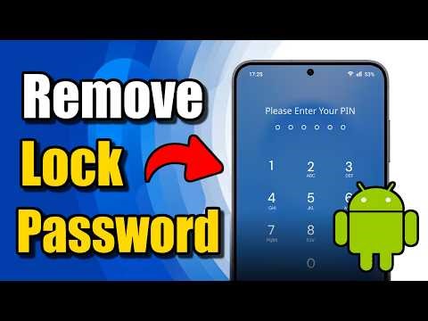 How to Remove Lock Screen Password on Android (Easy Method)