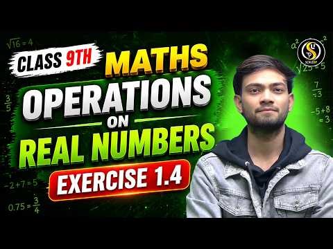 Class 9 Maths Exercise 1.4 Solutions 🔥 | Operations on Real Numbers | Step-by-Step | Scaleup Toppers