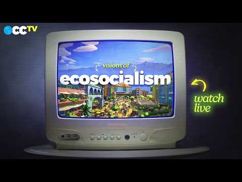 Solarpunk, Ecosocalism, Climate Change and more! (OCC Live TV)
