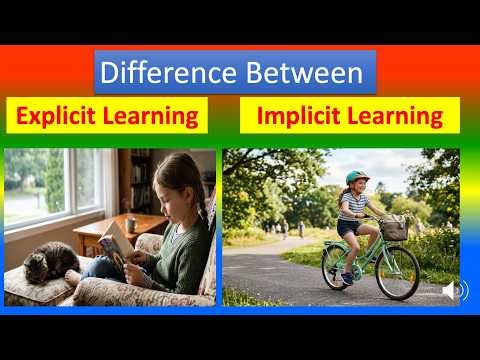 Differences between Explicit Learning and Implicit Learning