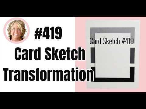 👉 #419 Card Sketch Transformation