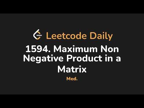 1594. Maximum Non Negative Product in a Matrix | Leetcode Daily - Python