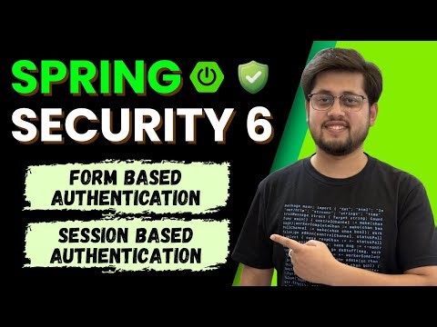 Spring Security 6 | Form & Session Authentication Explained