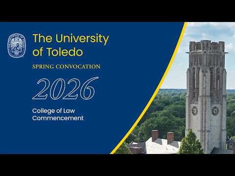 The University of Toledo College of Law Commencement