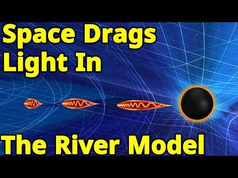 How Massless Light Gets Dragged into a Black Hole? River Model Of Gravity | General Relativity