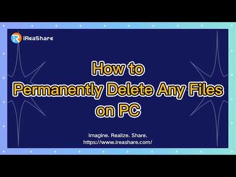 How to Permanently Delete Any Files on PC (No Recovery Possible)