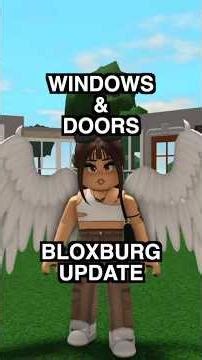 NEW WINDOWS + DOORS Update in Bloxburg! #bloxburg #welcometobloxburg #roblox #bloxburgupdate #fyp