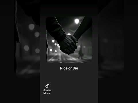 RIDE OR DIE
