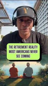The Retirement Reality Most Americans Never See Coming
