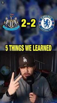 5 THINGS From Newcastle 2-2 Chelsea #chelsea #chelseafc #cfc #newcastle #epl