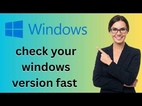How to check your windows version fast (Latest Update)