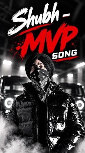 Shubh - MVP 🔥 Latest Punjabi Music | Official Music Video 🎶 #Shubh #MVP #PunjabiSong #PunjabiMusic