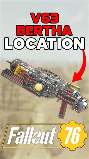 V63-BERTHA SECRET WEAPON LOCATION IN FALLOUT 76