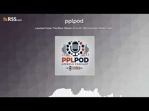 Leonhard Euler: The Blind "Master of Us All" Who Invented Modern Math