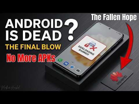 Android is DEAD? 😱 The End of Sideloading (The Huawei Trap) | Why Android is Failing in 2026 🚨
