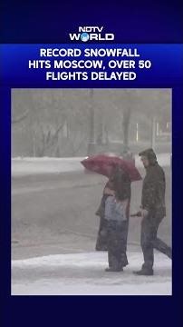 Russia News | Record Snowfall Hits Moscow, Over 50 Flights Delayed