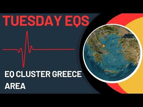 Large Earthquake cluster near Greece. Deep Eqs Tonga trench. Tuesday update.