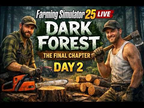 Farming Simulator 25 Live | Dark Forest The Final Chapter | Day 2