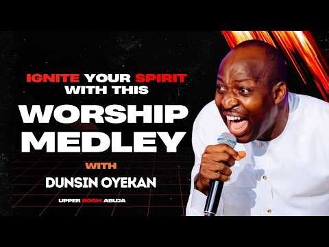Fire Falls at Upper Room Abuja | Dunsin Oyekan 30-Minute Worship Medley