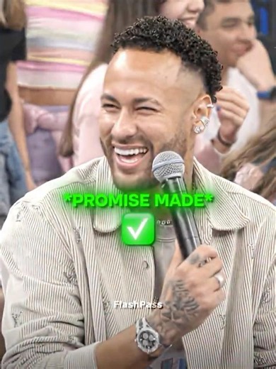 Neymar Fullfilled His Promise..🇧🇷❤️