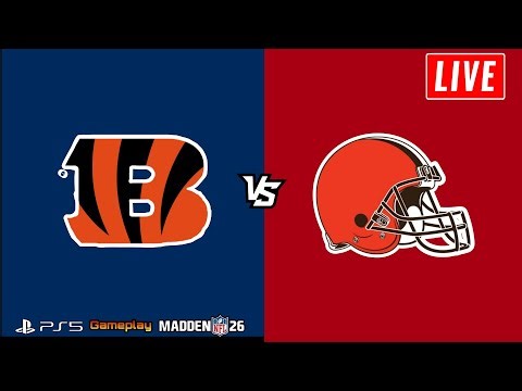🔴LIVE: Cincinnati Bengals vs Cleveland Browns | Full Game HD Livestream | GAMEPLAY 