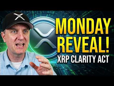 XRP CLARITY ACT MONDAY REVEAL ‼️ THE FINAL DECISION (Know This TODAY!)
