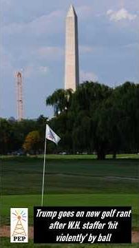 Trump goes on new golf rant after White House staffer 'hit violently' by ball