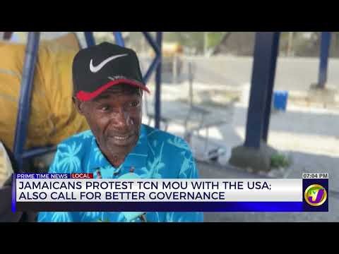 Jamaicans Protest TCN MOU With The USA: Also Call For Better Governance | TVJ News