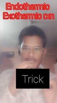 endothermic and exothermic rxn trick for neet #neet2027#neettricks#education#pwians #studywithme#pw