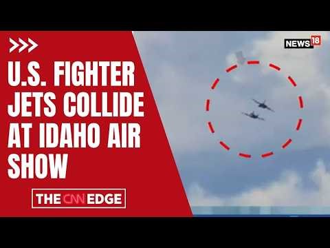 Shocking | Two U.S Fighter Jets Collide Mid Air Duirng A U.S AirForce show | Idaho Air Show N18G